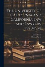 The University of California and California law and Lawyers, 1920-1978
