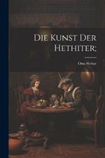 Die Kunst Der Hethiter;