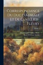 Correspondance du duc d'Aumale et de Cuvillier-Fleury; Volume 4