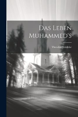 Das Leben Muhammed's - Theodor Nöldeke - cover