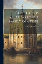 Collections Relating to the Family of Crispe: 1