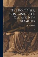 The Holy Bible, Containing the Old and New Testaments: 2