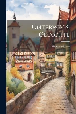Unterwegs, Gedichte - Hermann Hesse - cover