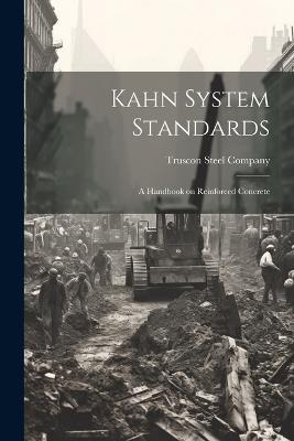 Kahn System Standards: A Handbook on Reinforced Concrete - cover