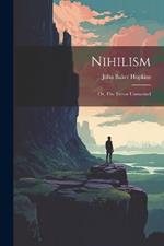 Nihilism: Or, The Terror Unmasked