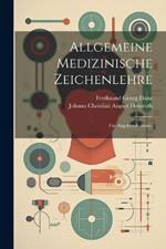 Allgemeine Medizinische Zeichenlehre: Für Angehende Ärzte.