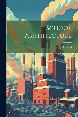 School Architecture - Henry Barnard - cover