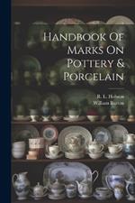 Handbook Of Marks On Pottery & Porcelain