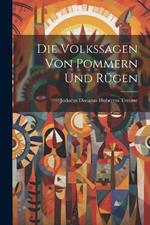 Die Volkssagen von Pommern und Rügen