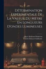 Détermination Expérimentale De La Valeur Du Mètre En Longueurs D'ondes Lumineuses