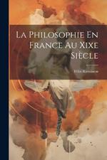 La Philosophie En France Au Xixe Siècle
