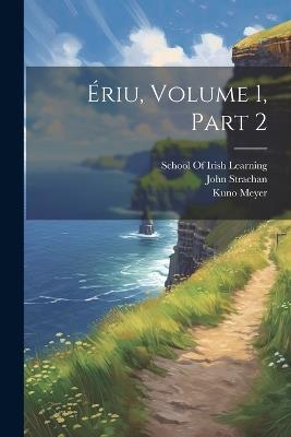Ériu, Volume 1, part 2 - John Strachan,Kuno Meyer - cover