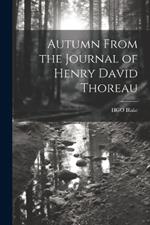 Autumn From the Journal of Henry David Thoreau