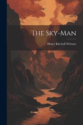 The Sky-Man - Henry Kitchell Webster - cover