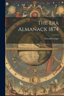 The Era Almanack 1874 - Edward Ledger - cover