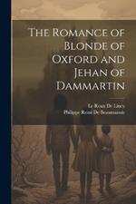 The Romance of Blonde of Oxford and Jehan of Dammartin