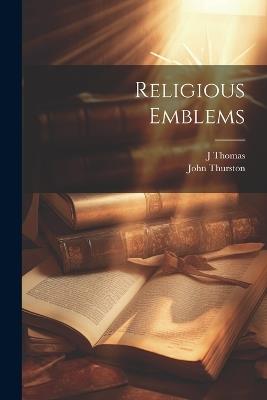 Religious Emblems - John Thurston,J Thomas - cover