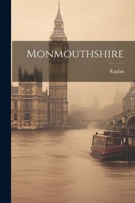 Monmouthshire - Raglan - cover
