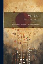 Werke: Bd.] System Der Metaphysic Und Religionphilosophie