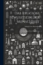 Das Religiöse Bewusstsein Der Menschheit: Im Stufengang Seiner Entwickelung
