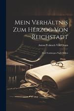 Mein Verhältnis Zum Herzog Von Reichstadt: Zwei Sendungen Nach Italien