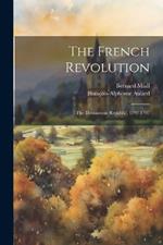 The French Revolution: The Democratic Republic, 1792-1797