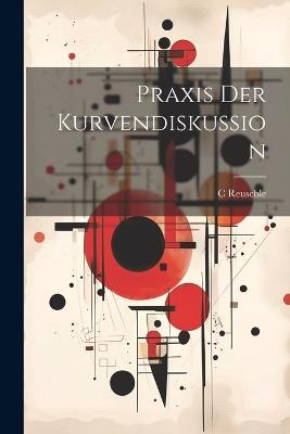 Praxis Der Kurvendiskussion - C Reuschle - cover