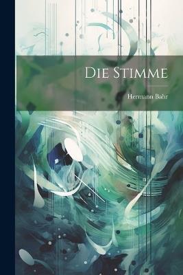 Die Stimme - Hermann Bahr - cover