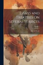 Essays and Treatises On Several Subjects; Volume 1