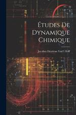 Études De Dynamique Chimique