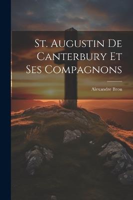 St. Augustin De Canterbury Et Ses Compagnons - Alexandre Brou - cover
