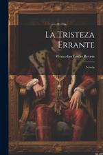 La Tristeza Errante: Novela