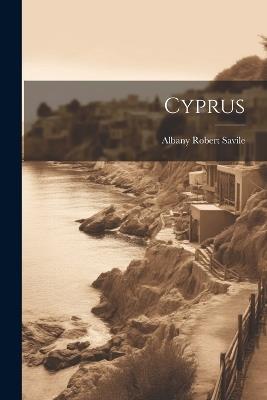 Cyprus - Albany Robert Savile - cover