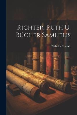 Richter, Ruth U. Bücher Samuelis - Wilhelm Nowack - cover