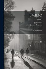 Emilio; Ó, De La Educacion; Volume 1