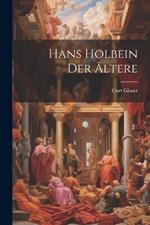 Hans Holbein Der Ältere