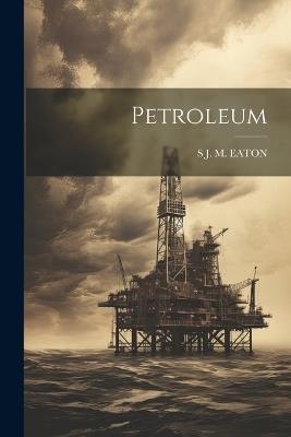 Petroleum - S J M Eaton - cover