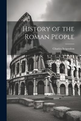 History of the Roman People - Charles Seignobos - cover