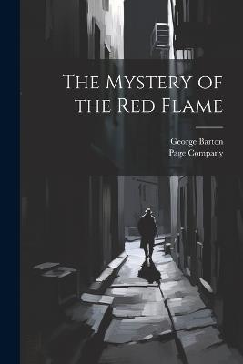 The Mystery of the Red Flame - George Barton - cover
