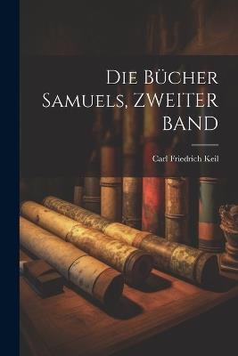 Die Bücher Samuels, ZWEITER BAND - Carl Friedrich Keil - cover