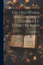 Die Deutschen Sprichwörter Gesammelt, Fuenfter band