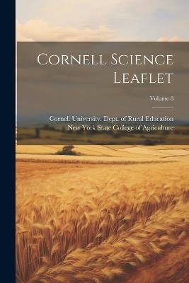 Cornell Science Leaflet; Volume 8 - cover