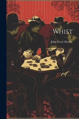Whist - John Petch Hewby - cover