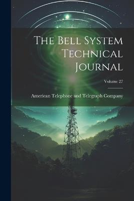 The Bell System Technical Journal; Volume 27 - cover