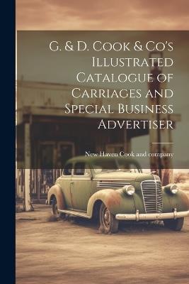 G. & D. Cook & Co's Illustrated Catalogue of Carriages and Special Business Advertiser - cover