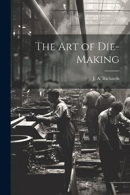 The Art of Die-making - cover