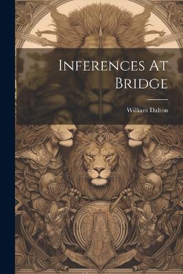 Inferences At Bridge - William Dalton - cover