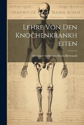 Lehre Von Den Knochenkrankheiten - cover