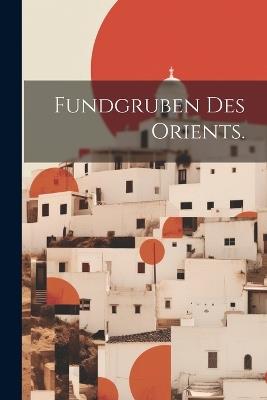 Fundgruben des Orients. - Anonymous - cover