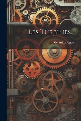 Les Turbines... - Gérard Lavergne - cover